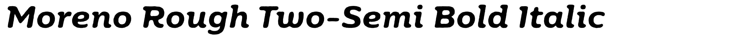 Moreno Rough Two-Semi Bold Italic